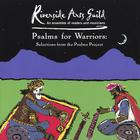 Riverside Arts Guild - Psalms for Warriors