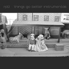 Things Go Better (Instrumentals)