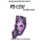 ro-lew - The Boot Leg King