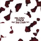 Rob - Get your freak on