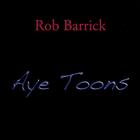 Rob Barrick - Aye Toons