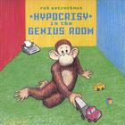Rob Getzschman - Hypocrisy in the Genius Room