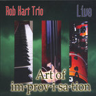 Rob Hart Trio - Art of Improvisation