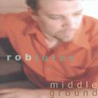Rob Lutes - Middle Ground