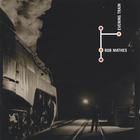 Rob Mathes - Evening Train