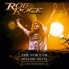 Rob Rock - The Voice Of Melodic Metal (Live In Atlanta)