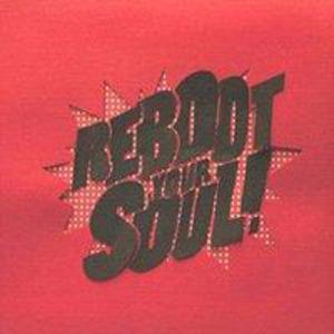 Reboot Your Soul