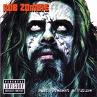 Rob Zombie - Greatest Hits Past Present And Future