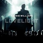 Robbie Williams - Lovelight Remixes (CDS)
