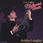 Robby Longley - LIVE from Boulevard Music