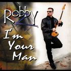 Robby Z - I'm Your Man