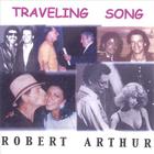 Robert Arthur - Traveling Song