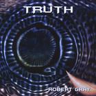 Robert Gray - Truth