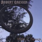 Robert Grenier - Make It Through