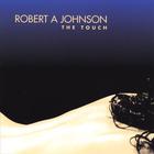 Robert Johnson - The Touch