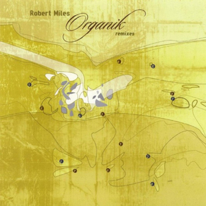 Organik (Remixes) CD1