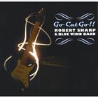 Robert Sharp - Go Cat Go