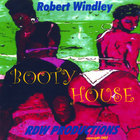 Robert Windley - Booty House