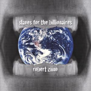 Slaves for the Billionaires