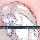 Robin Gottfried - Carry You