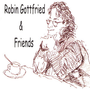 Robin Gottfried & Friends