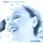Robyn McCorquodale - Up Ahead