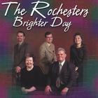 Rochesters - Brighter Day