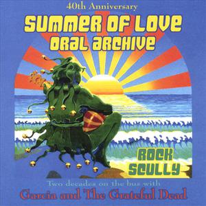40th Anniversary Summer Of Love Oral Archive