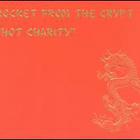 Rocket From The Crypt - Hot Charity - Cut Carefully And Play Loud