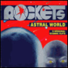 Rockets - Astral World