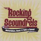 Rocking Scoundrels - Motorbikes, Rock 'n' Roll, & Speed