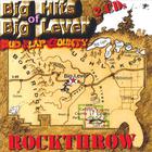 Rockthrow - Big Hits of Big Lever Brought to You by Bosso