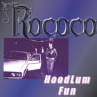 Rococo - HoodLum Fun