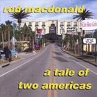 Rod MacDonald - A Tale Of Two Americas
