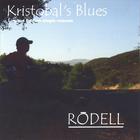 Rodell - Kristobal's Blues