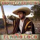 Rodney Carrington - El Niño Loco