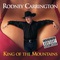 Rodney Carrington - King Of The Mountains
