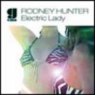 rodney hunter - Electric Lady