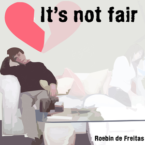 It's Not Fair