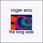 Roger Eno - The Long Walk