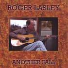 Roger Lasley - Another Fall