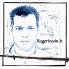 Roger Marin Jr. - Roger Marin Jr.