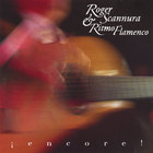 Roger Scannura & Ritmo Flamenco - Encore!