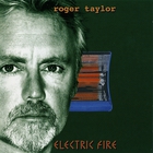 Roger Taylor - Electric Fire