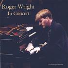 Roger Wright - Roger Wright In Concert