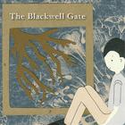 The Blackwell Gate