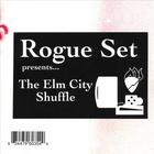 Rogue Set - The Elm City Shuffle