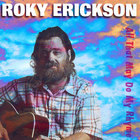 Roky Erickson - All That May Do My Rhyme