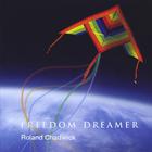 Roland Chadwick - Freedom Dreamer