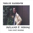 Roland P. Young - Twelve Elements